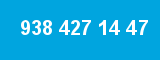 938 427 14 47